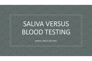 Blood Versus Saliva Hormone Testing: Which One Is More Accurate?