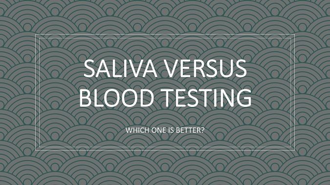 saliva versus blood tests