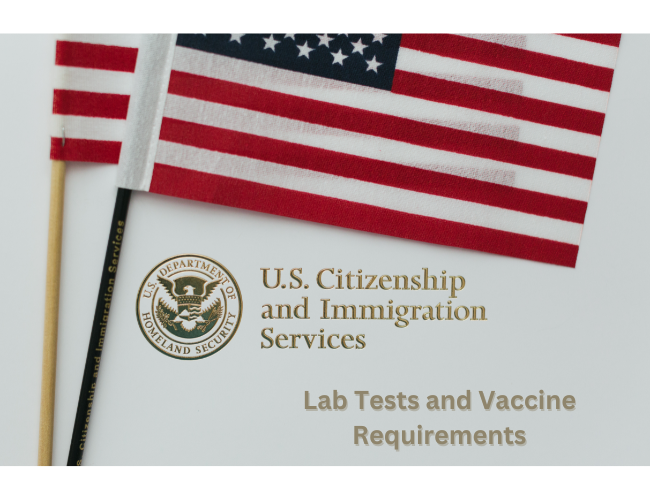 Immigration Medical Exam, Vaccinations and Lab Tests,  Explained